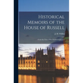 Historical Memoirs of the House of Russell: From the Time of the Norman Conquest