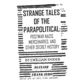 Strange Tales of the Parapolitical: Postwar Nazis, Mercenaries, and Other Secret History