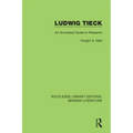 Ludwig Tieck: An Annotated Guide to Research