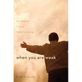 When You Are Weak: How Boasting in Jesus Makes You Strong