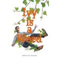 Ivy is a Weed