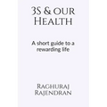 3S and our health: A short guide to a rewarding life