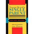 Growing Up with a Single Parent: What Hurts, What Helps