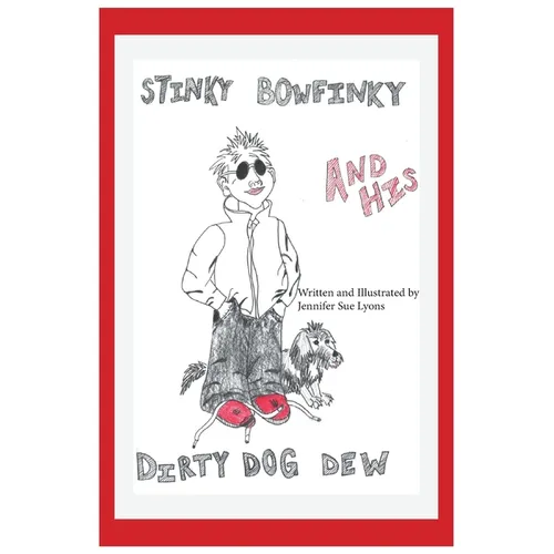Stinky Bowfinky And His Dirty Dog Dew - Paperback
