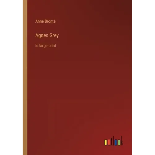 Agnes Grey: in large print
