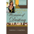 5 Qualities of a Woman of Destiny