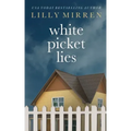 White Picket Lies