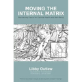Moving the Internal Matrix: Revitalizing Fascia for Optimal Health and Well-Being