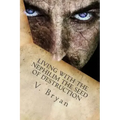 Living with the Nephilim the Seed of Destruction