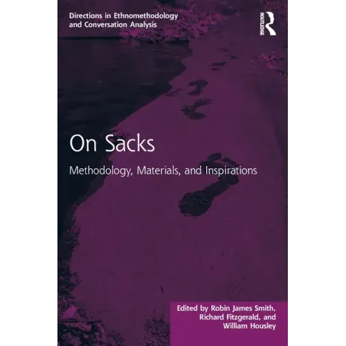 On Sacks: Methodology, Materials, and Inspirations