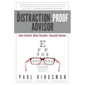 The Distraction-Proof Advisor: Gain Control, Work Smarter, Succeed Sooner