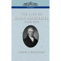 The Life of John Marshall, Vol. 4