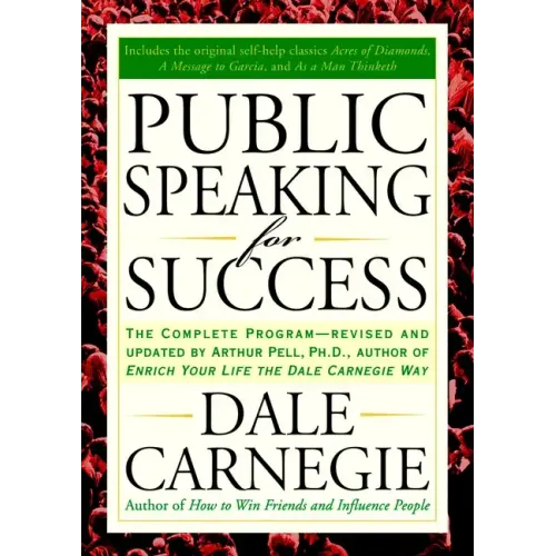 Public Speaking for Success: The Complete Program, Revised and Updated