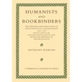 Humanists and Bookbinders: The Origins and Diffusion of Humanistic Bookbinding, 1459 1559