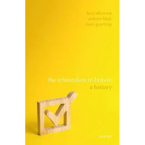 The Referendum in Britain: A History