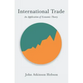 International Trade - An Application of Economic Theory