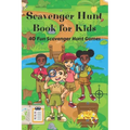 Scavenger Hunt Book for Kids: 40 Fun Scavenger Hunt Games Holidays, Seasons, Indoors, Outdoors & More Great Gift for Kids