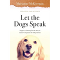 Let the Dogs Speak! Puppies in Training Tell the Story of Canine Companions for Independence