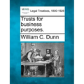 Trusts for business purposes.