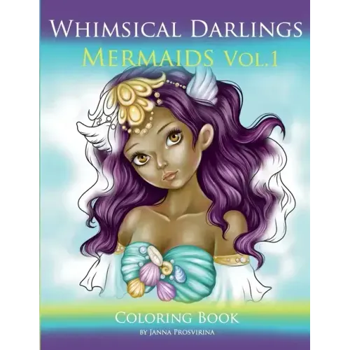 Whimsical Darlings Mermaids Vol.1: Coloring Book