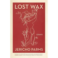 Lost Wax: Essays