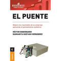 El Puente: Mejore los resultados de su empresa aplicando el pensamiento sistémico