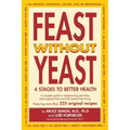 Feast Without Yeast 4 Stages to Better Health
