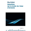 Questions Sur Le Traite de l'Ame d'Aristote