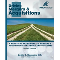 The PMO Playbook: Driving Mergers & Acquisitions: A Practical Framework to Mergers & Acquisitions Strategies and Outcomes