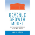 Revenue Growth Model-Chief Revenue Officer's Guide to B2B Sales Success