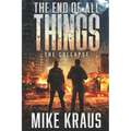 The End of All Things: The Collapse