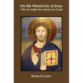On the Historicity of Jesus: Why We Might Have Reason for Doubt
