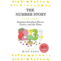 The Number Story 3 / The Number Story 4: Numbers Introduce Eleven, Twelve, and the Teens / Numbers Teach Children Their Ordinal Names