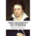 The Necessity of Atheism Percy Bysshe Shelley