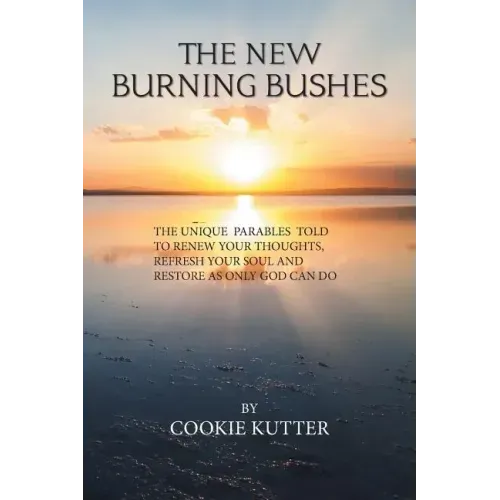 The New Burning Bushes