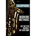 Saxophone working methods: saxophone method
