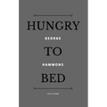 Hungry to Bed
