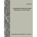 Air and Missile Defense Intelligence Preparation of the Battlefield (ATP 3.01-16)