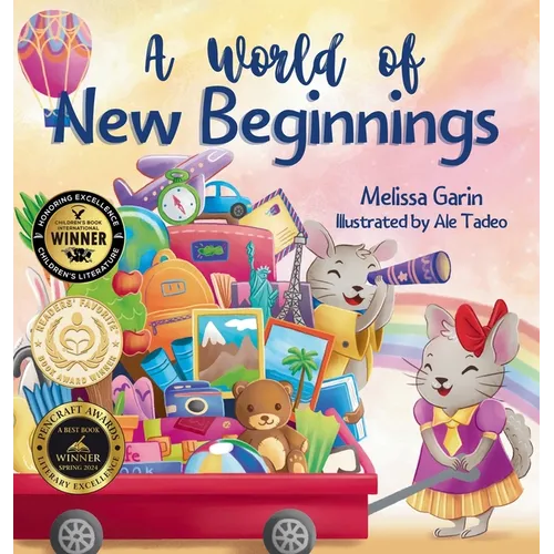 A World of New Beginnings: A Rhyming Journey about change, resilience and starting over