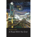 A Road with No End
