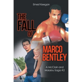 The Fall of Marco Bentley