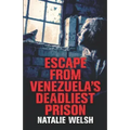 Escape from Venezuela's Deadliest Prison