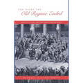 The Night the Old Regime Ended: August 4, 1789 and the French Revolution