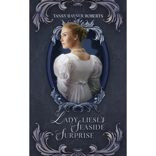 Lady Liesl's Seaside Surprise