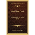 Mani-Mala, Part 1: Or A Treatise On Gems (1879)