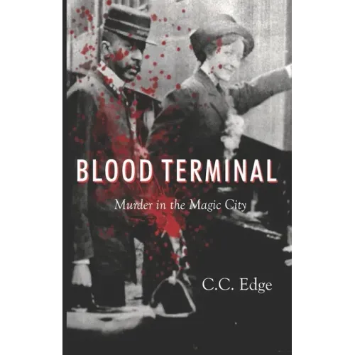 Blood Terminal: Murder in the Magic City