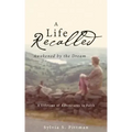 A Life Recalled
