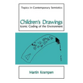 Children's Drawings: Iconic Coding of the Environment