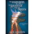 The Marauders, the Daughter, and the Dragon