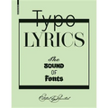 Typolyrics: The Sound of Fonts